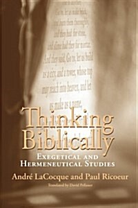 Thinking Biblically: Exegetical and Hermeneutical Studies (Paperback)