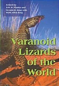 Varanoid Lizards of the World (Hardcover)