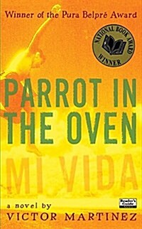 Parrot in the Oven: Mi Vida (Mass Market Paperback)