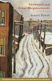 Childhood and Other Neighborhoods: Stories (Paperback, 2)