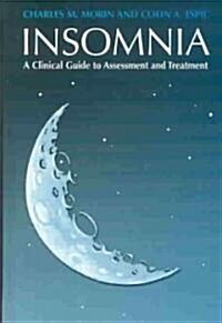 Insomnia: A Clinical Guide to Assessment and Treatment (Hardcover, 2004)