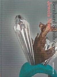 Bernhard Schobinger (Hardcover)