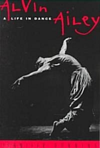 Alvin Ailey: A Life in Dance (Paperback)
