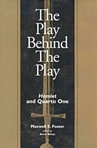 The Play Behind the Play (Hardcover)