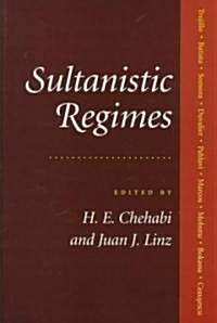 Sultanistic Regimes (Paperback)
