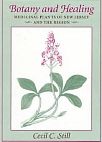 Botany and Healing (Paperback)