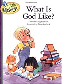 What Is God Like? (Hardcover)
