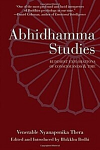 Abhidhamma Studies: Buddhist Explorations of Consciousness and Time (Paperback, 4, Rev and Enl)