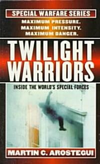 Twilight Warriors (Paperback, Reprint)