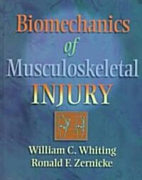 Biomechanics of Musculoskeletal Injury (Hardcover)