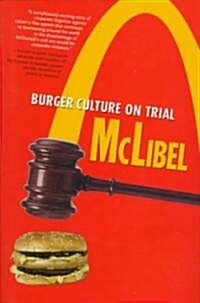 McLibel: Burger Culture on Trial (Hardcover)