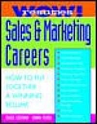 Wow! Resumes for Sales and Marketing Careers (Paperback)