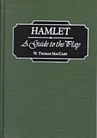 Hamlet: A Guide to the Play (Hardcover)