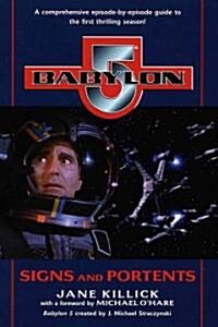Babylon 5: Signs and Portents (Paperback)