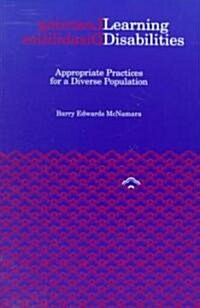 Learning Disabilities: Appropriate Practices for a Diverse Population (Paperback)