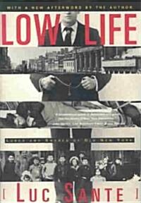 Low Life: Lures and Snares of Old New York (Paperback)