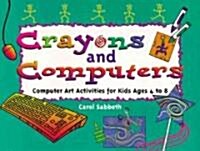 Crayons and Computers (Paperback)