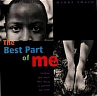 The Best Part of Me: Children Talk about Their Bodies in Pictures and Words (Hardcover)