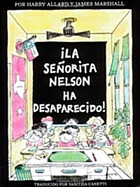 좱a Senorita Nelson Ha Desaparecido!: Miss Nelson Is Missing! (Spanish Edition) (Paperback)