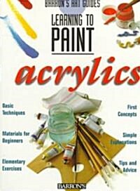 Learning to Paint Acrylics (Paperback)