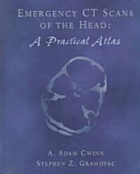 Emergency Ct Scans of the Head (Hardcover, 1st)