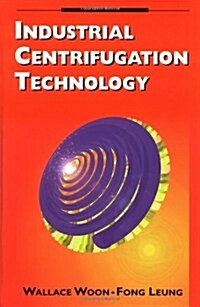 Industrial Centrifugation Technology (Hardcover)