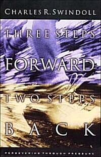 Three Steps Forward, Two Steps Back: Persevering Through Pressure (Paperback, REV)