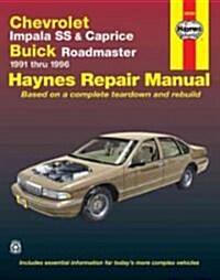 Chevrolet Impala SS & Caprice & Buick Roadmaster (91 - 96) (Paperback)