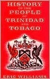 History of the People of Trinidad & Tobago (Paperback, Reprint)