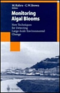 Monitoring Algal Blooms: New Techniques for Detecting Large-Scale Environmental Change (Hardcover)