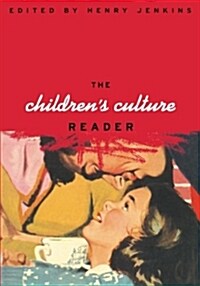 The Childrens Culture Reader (Paperback)