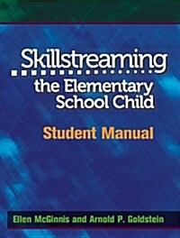 Skillstreaming the Elementary School Child (Paperback, Student)