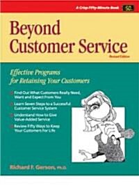 Beyond Customer Service: Effective Programs for Retaining Your Customers (Paperback, 2nd, Revised)