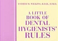 Little Book of Dental Hygienists Rules (Paperback)
