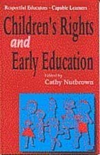 Respectful Educators - Capable Learners : Childrens Rights and Early Education (Paperback)