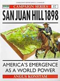 San Juan Hill 1898 : Americas Emergence as a World Power (Paperback)
