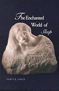 The Enchanted World of Sleep (Paperback, Revised)