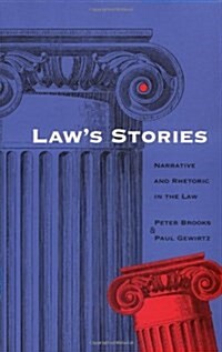 Laws Stories: Narrative and Rhetoric in the Law (Paperback, Revised)