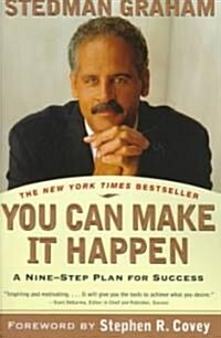 You Can Make It Happen : A Nine-Step Plan for Success (Paperback)