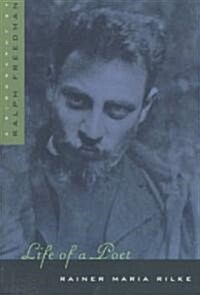Life of a Poet: Rainer Maria Rilke (Paperback)