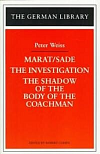 Marat/Sade, the Investigation, and the Shadow of the Body of the Coachman (Paperback)