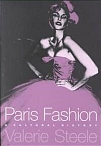 [중고] Paris Fashion: A Cultural History (Paperback, 2nd, Revised)