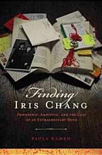 Finding Iris Chang (Hardcover)