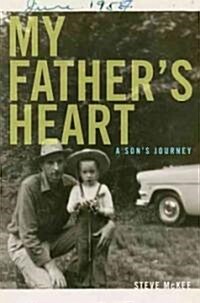 My Fathers Heart (Hardcover)