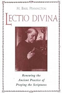 Lectio Divina: Renewing the Ancient Practice of Praying the Scriptures (Paperback)