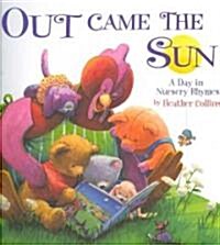 Out Came the Sun: A Day in Nursery Rhymes (Hardcover)