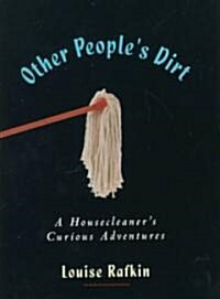 Other Peoples Dirt (Hardcover)
