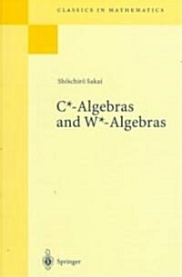C*-Algebras and W*-Algebras (Paperback, Reprint)