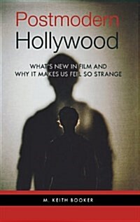 [중고] Postmodern Hollywood: What‘s New in Film and Why It Makes Us Feel So Strange (Hardcover)