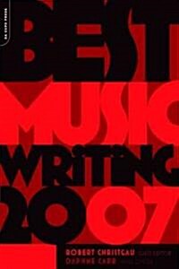  Best Music Writing 2007 (Paperback)